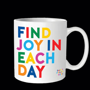 "Find Joy in Each Day" Mug