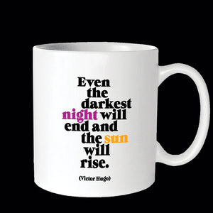 "The Sun Will Rise" Mug