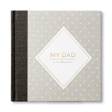 Load image into Gallery viewer, My Dad in His Own Words Memories Notebook