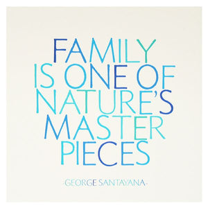 "Family is One of Nature's Masterpieces" Magnet