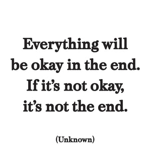 "Everything will be okay in the end..." Magnet