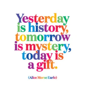 "Yesterday is history..." Magnet