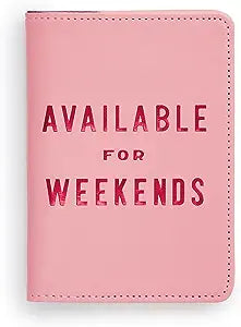 "Available for Weekends" Passport Holder