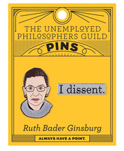 Load image into Gallery viewer, Ruth Bader Ginsberg &quot;I dissent&quot; Pin Set by The Unemployed Philosophers Guild