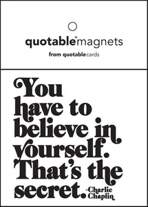 "Believe In Yourself..." Magnet