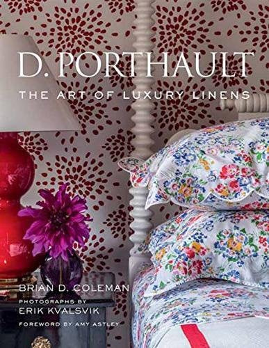 D. Porthault - The Art of Luxury Linens