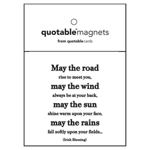 Quotable May The Road Magnet