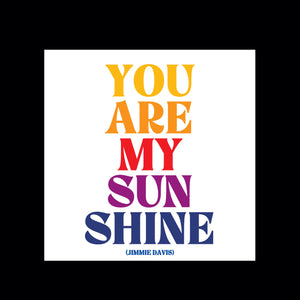 Quotable You are my Sunshine Magnet