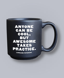 Quotable Awesome Takes Practice Espresso Mug