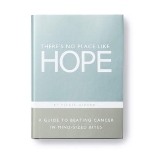 There's No Place Like Hope - Guide to Beating Cancer