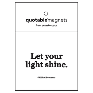 Quotable Let Your Light Shine Magnet