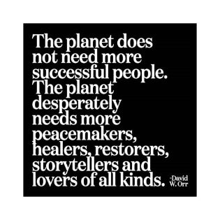 Quotable Planet Does Not Need More Successful People Magnet